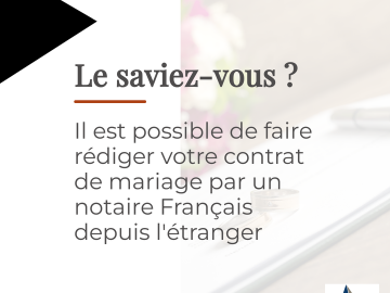Si vous êtes un couple Français qui vivez à l'étranger et souhaitez établir un contrat de mariage, sachez que votre notaire en France pourra l'établir par...
