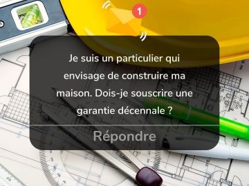 Je suis un particulier qui envisage de construire ma maison. Dois-je souscrire une garantie décennale ?

La garantie décennale est une assurance obligatoire...