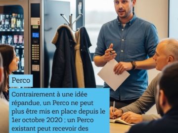 On entend encore “on va mettre en place un Perco” comme si le dispositif existait toujours. Pourtant, depuis le 1er octobre 2020, un Perco ne peut plus être...